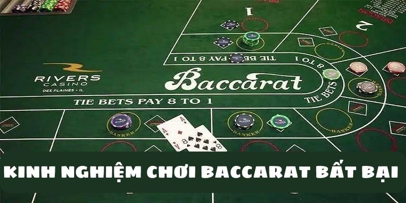 Mẹo chơi Baccarat luôn thắng cho Newbie 