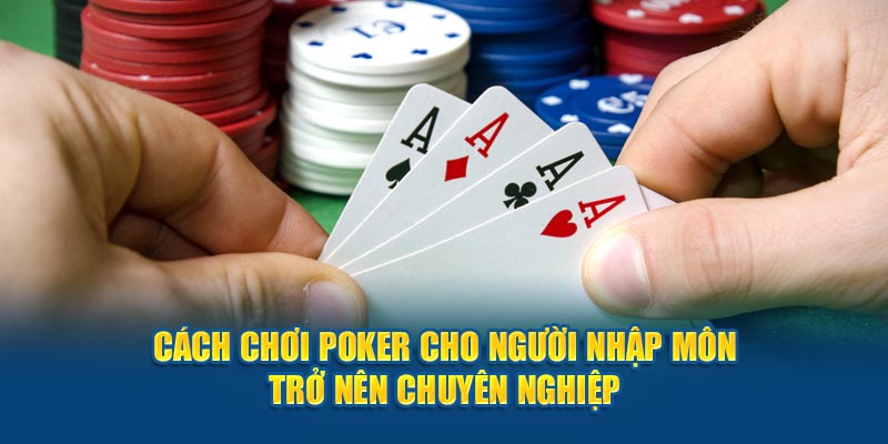 cách chơi Poker