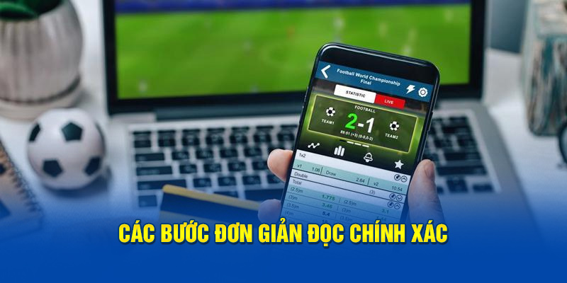 Các bước đơn giản đọc chính xác